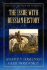 The Issue with Russian History - Book