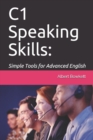 C1 Speaking Skills : Simple Tools for Advanced English - Book