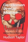 Gentlemen Prefer Murder : Marilyn Monroe Mysteries - Book