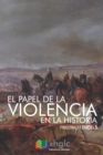 El papel de la violencia en la Historia - Book