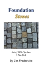 Foundation Stones : Living All In for Jesus, 1 Peter 2:4-5 - Book
