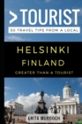 Greater Than a Tourist - Helsinki Finland : Anita Murdoch - Book