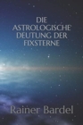 Die astrologische Deutung der Fixsterne - Book
