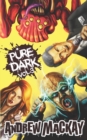 Pure Dark Vol 3 : The Nasty Third Helping! - Book
