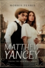 Matthew Yancey : A gripping Western romance mystery series - Book