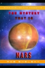 The Mystery That Is Mars - Book