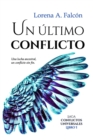 Un ultimo conflicto : Saga Conflictos universales - Libro I - Book