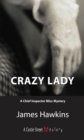 Crazy Lady : An Inspector Bliss Mystery - Book