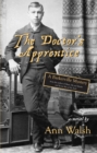 The Doctor's Apprentice : A Barkerville Mystery - Book