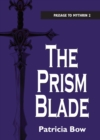 The Prism Blade : Passage to Mythrin - Book