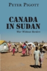 Canada in Sudan : War Without Borders - Book