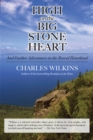 High on the Big Stone Heart : And Further Adventures in the Boreal Heartland - Book