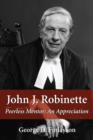 John J. Robinette : Peerless Mentor: An Appreciation - eBook