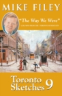 Toronto Sketches 9 : "The Way We Were" Columns from the Toronto Sunday Sun - eBook