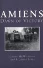 Amiens : Dawn of Victory - eBook