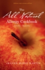 All Natural Allergy Cookbook : Delicious Recipes Everyone Will Love! - Book