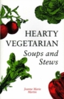 Hearty Vegetarian : Soups & Stew - Book