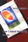 How I Joined Humanity at Last - Book