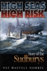High Seas, High Risk : The Story of the Sudburys - Book