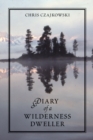 Diary of a Wilderness Dweller - Book