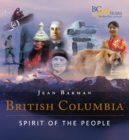 British Columbia : Spirit of the People - Book