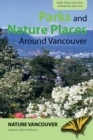 Parks & Nature Places Around Vancouver - Book