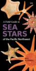 Field Guide to Sea Stars of the Pacific Northwest - Book