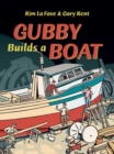 Gubby Builds a Boat - Book