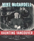 Haunting Vancouver : A Nearly True History - Book
