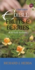 Field Guide to Edible Fruits and Berries of the Pacific NorthWest - Book