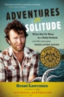 Adventures in Solitude : What Not to Wear to a Nude Potluck and Other Stories from Desolation Sound, Abridged - eBook