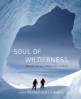 Soul of Wilderness : Journeys in the Coast Mountains - Book