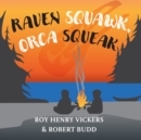 Raven Squawk, Orca Squeak - Book