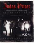 Judas Priest : Heavy Metal Painkillers - An Illustrated History - Book