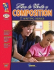 How to Write a Composition Grades 6-10 - Book