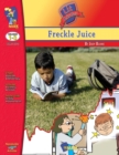Freckle Juice, by Judy Blume Lit Link/Novel Study Grades 1-3 - Book