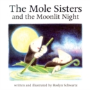 The Mole Sisters and Moonlit Night - Book