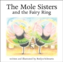 The Mole Sisters and Fairy Ring - Book