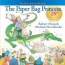 The Paper Bag Princess 25th Anniversary Edition - Book