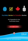 Psychiatry Review for Canadian Doctors : Key Preparation for Your Certification Exams - Book