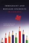 Immigrant and Refugee Students in Canada - Book
