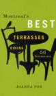 Montreal's Best Terraces Dining 2011a2012 : 60 Restaurants - Book