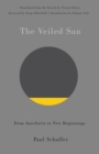 The Veiled Sun : From Auschwitz to New Beginnings - Book