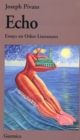 Echo : Essays on Other Literatures - Book