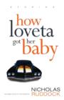 How Loveta Got Her Baby - Book