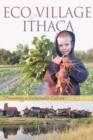 EcoVillage at Ithaca : Pioneering a Sustainable Culture - eBook