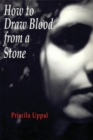 How to Draw Blood from a Stone - Book