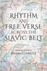 Rhythm and Free Verse Across the Slavic Belt - Book