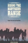 Riding the Northern Range : Poems from the Last Best-West - Book