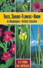 Trees, Shrubs and Flowers to Know in Washington and British Columbia - Book